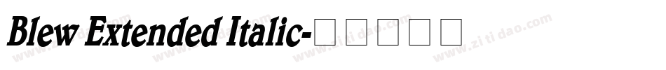 Blew Extended Italic字体转换